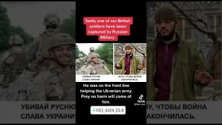 British Soldier who joined Ukrainian army is captured by Russian military #russia #putin #ukraine