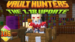 Minecraft: Vault Hunters 1.18 Ep 106 - Mr Bomb