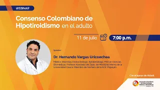 WEBINAR - Consenso Colombiano de Hipotiroidismo en el adulto