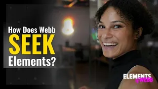Elements of Webb: Elements Seeking Elements, Ep12