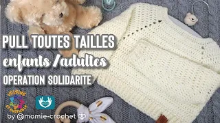 ❤️ TUTO PULL SPECIAL ASSOCIATION VOISINS & ENSEMBLE ❤️ AIDE AUX ENFANTS DANS LE BESOIN #MAMIECROCHET