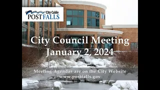 Post Falls City Council Meeting - January 2, 2024
