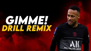 ABBA - Gimme! Gimme! Gimme! (Drill Remix) ● Goals & Skills | Neymar Jr