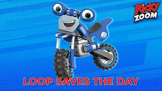 ⚡ Ricky Zoom ⚡| Loop Saves The Day | Double Episode | Cartoons for Kids