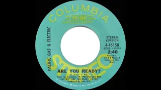 1970 HITS ARCHIVE: Are You Ready? - Pacific Gas & Electric (short radio version--stereo 45)