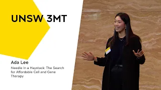 UNSW 3MT 2022 - Needle in a Haystack: The Search for Affordable Cell and Gene Therapy