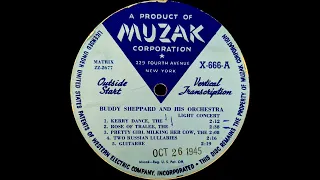 Muzak Vertical Transcription Disc X-666 Buddy Sheppard And His Orchestra (1945)