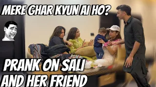 Mere Ghar kyun ai ho? | Prank on Sister in Law ( Sali ) and her Friend | Pralog Episode 101