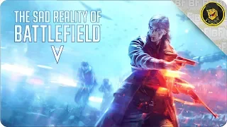 The Sad Reality of Battlefield 5 (Battlefield 5 Gameplay)