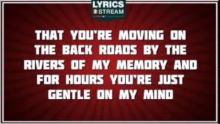 Gentle On My Mind - Elvis Presley tribute - Lyrics