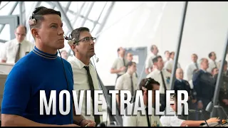 Fly Me to The Moon trailer - Scarlett Johansson, Channing Tatul Drama Movie