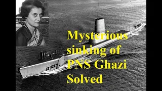 PNS Ghazi, Mysterious sinking of PNS Ghazi solved part 3 (final)