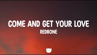 Redbone - Come and Get Your Love (Lyrics)