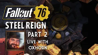 Steel Reign Part 2 - Oxhorn Explores Vault 96 - Fallout 76