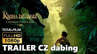 Kniha džunglí (2016) CZ HD dabing teaser