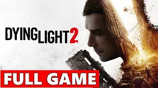 Dying Light 2 Full Walkthrough Gameplay - No Commentary (PC Longplay)