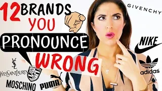 12 Brand Names YOU  Mispronounce