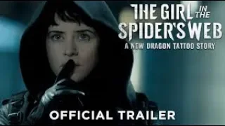 THE GIRL IN THE SPIDER'S WEB - Official Trailer 2 (HD) In Theaters November 9th 2018