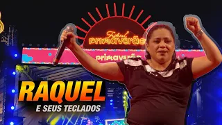 RAQUEL DOS TECLADOS(AO VIVO EM TRAIPU AL - PRIMAVERÃO 2023)