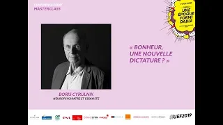 Bonheur, une nouvelle dictature ? par Boris Cyrulnik