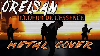 OrelSan - L'odeur de l'essence [Kurt's Metal Cover]
