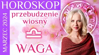WAGA- horoskop na marzec 2024. Faza podsumowania i życiowych decyzji.