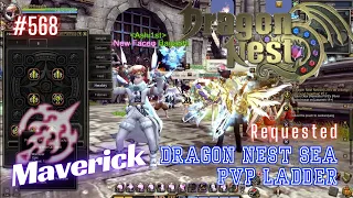 #568 Maverick With Skill Build Preview ~ Dragon Nest SEA PVP Ladder -Requested-
