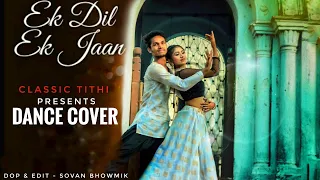 Ek Dil Ek Jaan | Padmaavat | Best Dance Choreography | Contemporary | Classic Tithi