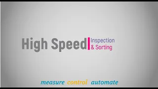 Automated High Speed Inspection & Sorting Machine