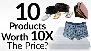 10 Products Worth 10X The Price | Best Luxury Brands Worth Every Penny | Leesa | Tani | Anson Belt