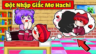 NABEE THỬ THÁCH ĐỘT NHẬP VÀO GIẤC MƠ THÍCH VÀ GHÉT CỦA HACHI TRONG MINECRAFT 🤫😲