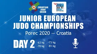 Day 2 - Commentated: Judo Junior European Championships Porec 2020