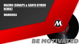 MAMARIKA - МАЕМО (SHNAPS & SANYA DYMOV REMIX) | MultisMusic