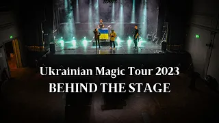 BEHIND THE STAGE: What does it take to create Go_A Ukrainian Magic Tour?