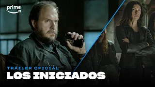 Los Iniciados | Oficial Trailer | Prime Video