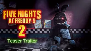 Five Nights at Freddy's 2 Movie Trailer