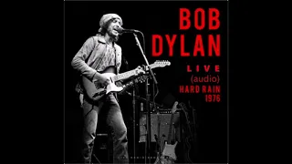 Bob Dylan - Hard Rain at Fort Collins 1976