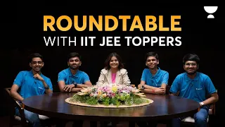 Roundtable with Toppers Ft. IIT JEE 2023 Toppers & @SuhaniShah | Shivanshu, Dipen, Suyash & Aritra