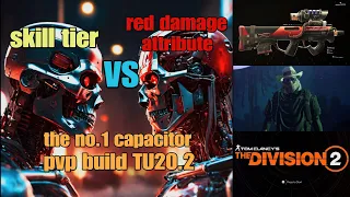 The division 2 the best capacitor exotic AR build for pvp TU20.2 solo gameplay massive damage