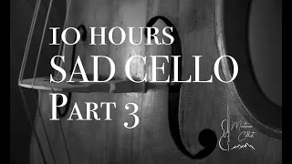 10 Hours of Sad Cello, Part 3, Music for processing.