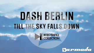 Dash Berlin - Till The Sky Falls Down (ARMA127)