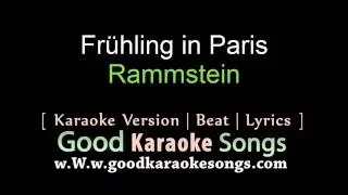 Frühling in Paris -  Rammstein (Lyrics KAraoke) [ goodkaraokesongs.com ]