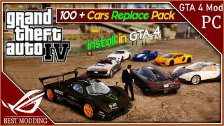 How to Install 100+ Car Replace Pack in GTA 4 | All-New Real Life Cars | GTA 4 Car Mods