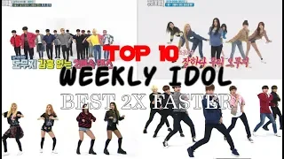 TOP 10 2X FASTER KPOP DANCE IN WEEKLY IDOL (ROAD TO 16K SUBCRIBERS SPECIAL VIDEO)