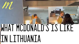 What McDonald's Is Like In Vilnius Lithuania