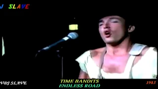 Time Bandits  - "Endless Road"- (1985)  [REMASTERED ] By VDJ SLAVE