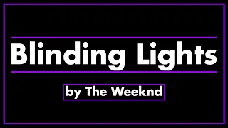 Blinding Lights by The Weeknd -duo-