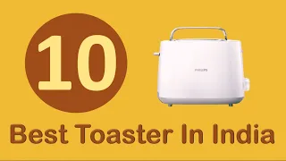 10 Best Toaster In India 2019 | Top 10 Toaster In India 2019