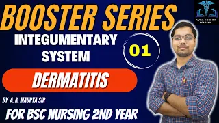 DERMATITIS|| INTEGUMENTARY SYSTEM||MSN-I ||LECTURE- 1|| |BOOSTER SERIES 2024 ||#bscnursing