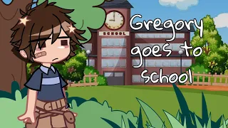 Gregory goes to school | Gacha FNAF Security Breach skit (a bit lazy)